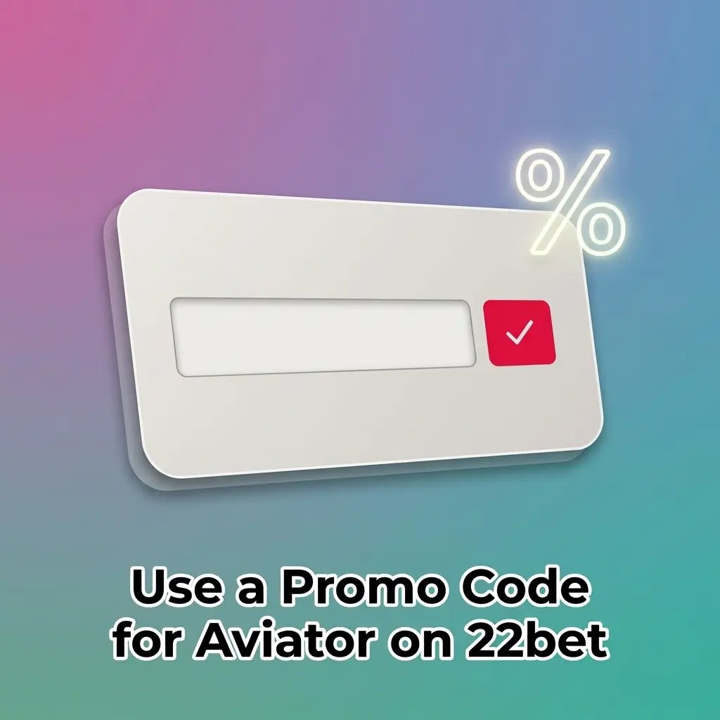22Bet Aviator promo code AVIATOR22 entry field during registration for bonus deposit value